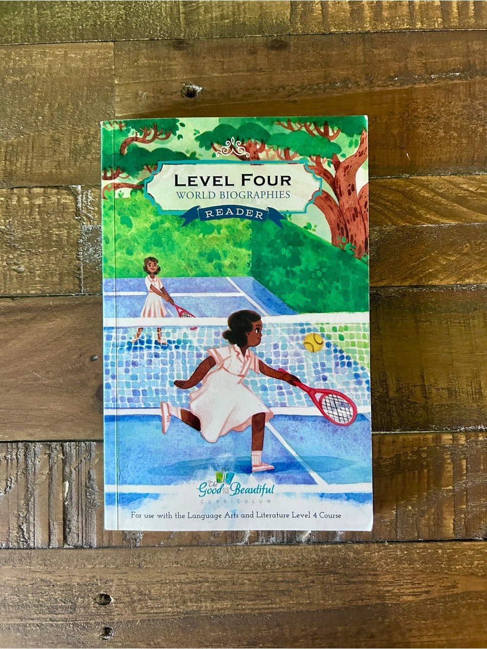 The Good & The Beautiful Level Four World Biographies Reader Homeschool Book